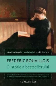 O istorie a bestsellerului de Frederic Rouvillois