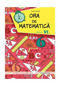 Ora de matematica clasa a VI-a