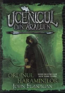 Ordinul Haraminilor, Ucenicul din Araluen, Vol. 1 de John Flanagan
