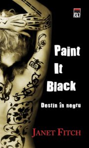 Paint It Black. Destin in negru