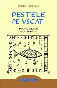 Pestele pe uscat. Poeme alese de Dorin Ploscaru