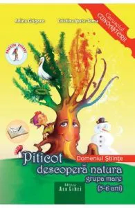 Piticot descopera natura de Grupa Mare 5-6 ani