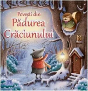Povesti din padurea Craciunului -nou