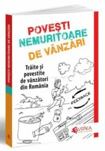 Povesti nemuritoare de vanzari. Traite si povestite de vanzatori din Romania de Adrian Cioroianu