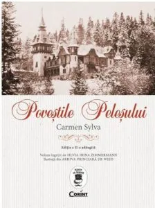 Povestile Pelesului. Editia a II-a de Carmen Sylva
