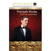 Principele Nicolae – Teorii ale conspiratiei de Dan-Silviu Boerescu