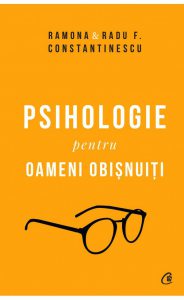 Psihologie pentru oameni obisnuiti. Editie de colectie. Vol. 1   2