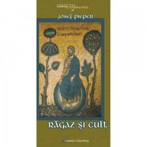 Ragaz si cult de Josef Pieper