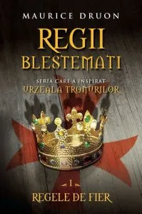 Regii blestemati. Regele de fier. Vol. 1 de Maurice Druon
