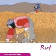 Rut (Seria. Asa spune Biblia) de Kees de Kort