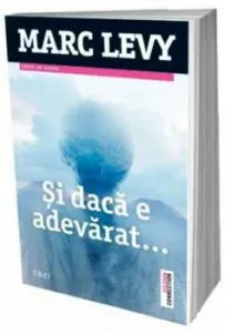 Si daca e adevarat... de Marc Levy