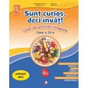 Sunt curios, deci invat. Caiet de activitati integrate. Clasa a 4-a de Daniela Potocean