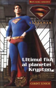 Superman - Ultimul fiu al planetei Krypton