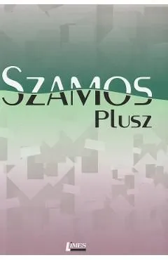 Szamos Plusz 2024 de Elek Gyorgy