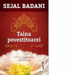 Taina povestitoarei de Sejal Badani