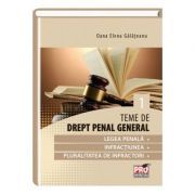Teme de drept penal general. Volumul 1