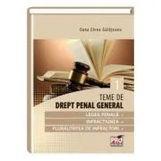 Teme de drept penal general. Volumul 1 de Oana- Elena Galateanu