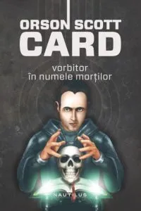 Vorbitor in numele mortilor de Orson Scott Card