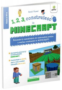 1, 2, 3, construiesc cu Minecraft