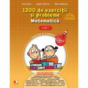 1200 de exercitii si probleme de matematica. Clasa I