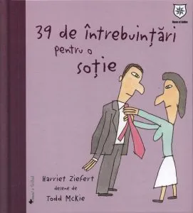 39 de intrebuintari pentru o sotie de Harriet Ziefert