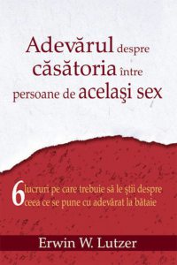 Adevarul despre casatoria intre persoanele de acelasi sex