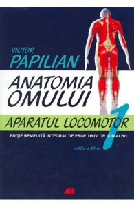 Anatomia omului Vol.1 Aparatul locomotor