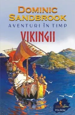 Aventuri în timp: Vikingii de Dominic Sandbrook