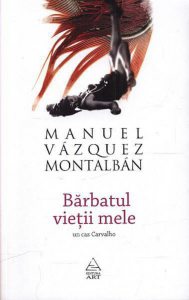 Barbatul vietii mele - un caz Carvalho