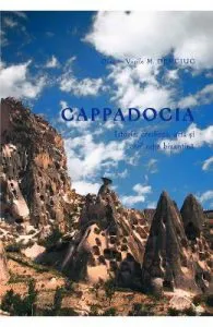 Cappadocia. Istorie, credinta, arta si civilizatie bizantina de Diacon Vasile M. Demciuc