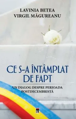 Ce s‐a întâmplat de fapt de Virgil Magureanu