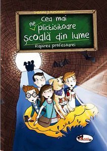 Cea mai (ne)plictisitoare scoala din lume. Rapirea profesoarei
