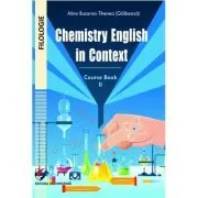 Chemistry English in Context. Course Book 2 de Alina Buzarna-Tihenea(Galbeaza)