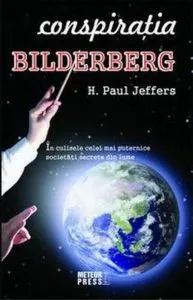 Conspiratia Bilderberg de H. Paul Jeffers