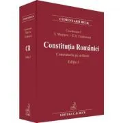 Constitutia Romaniei. Comentariu pe articole. Editia 3 de Ioan Muraru
