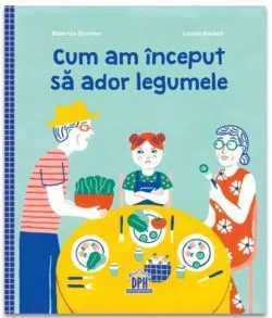 Cum am inceput sa ador legumele de Beatrice Grumler