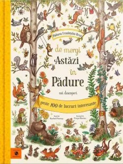 De mergi astăzi în pădure de Freya Hartas