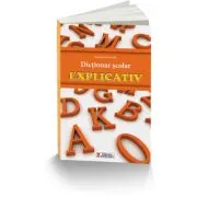 Dictionar explicativ scolar de Alexandru Emil M.