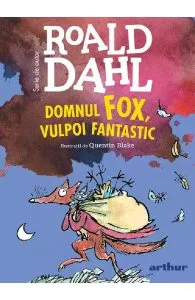 Domnul Fox, vulpoi fantastic de Roald Dahl