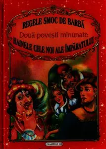 Doua povesti minunate: Regele Smoc de Barba - Hainele cele noi ale imparatului de Hans Christian Andersen
