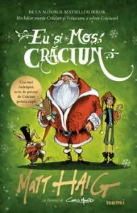 Eu si Mos Craciun de Matt Haig