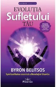 Evolutia sufletului tau de Byron Belitsos