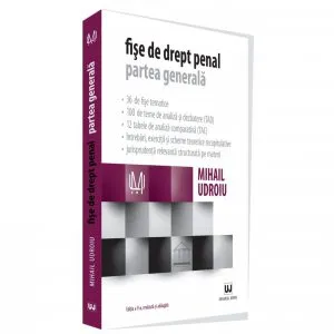 Fise de drept penal. Partea generala de Mihail Udroiu