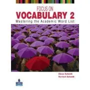 Focus on Vocabulary 2. Mastering the Academic Word List, 2nd Edition de Diane Schmitt
