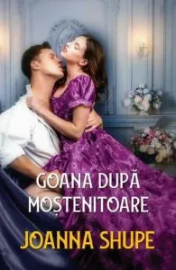 Goana dupa mostenitoare de Joanna Shupe