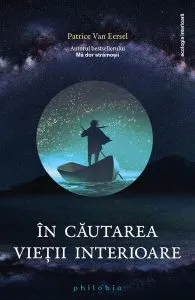 În căutarea vieții interioare de Patrice Van Eersel