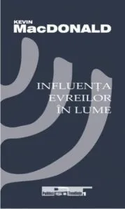 Influenta Evreilor In Lume de Kevin Macdonald