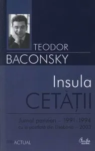 Insula cetatii de Teodor Baconsky