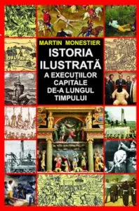 Istoria ilustrata a executiilor capitale de-a lungul timpului de Martin Monestier