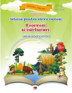 Istoria pentru elevii curioși. Voievozi și cărturari